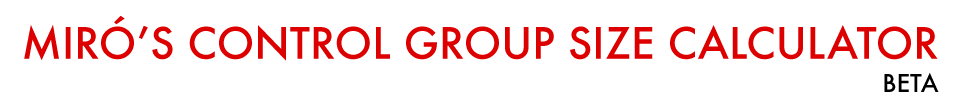 Miró's Control Group Size Calculator